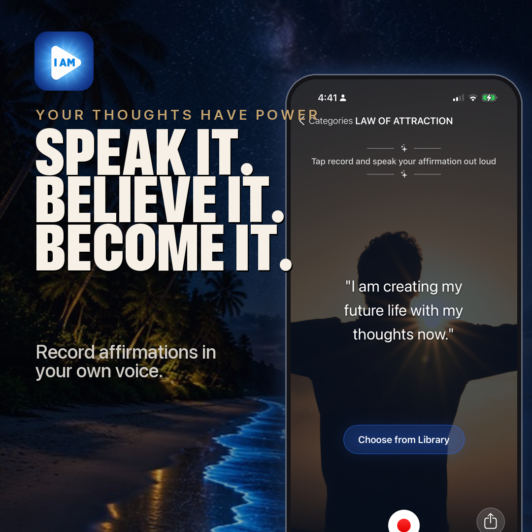 Speak it. Believe it. Become it. — Affirmations Recorder app